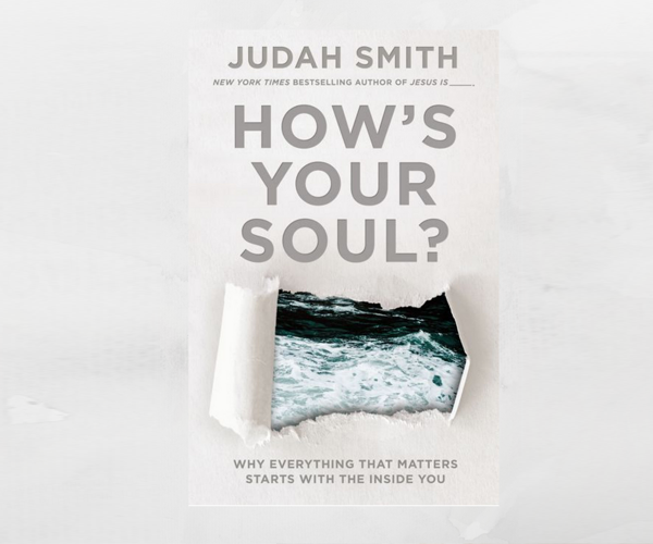 How's Your Soul by Judah Smith