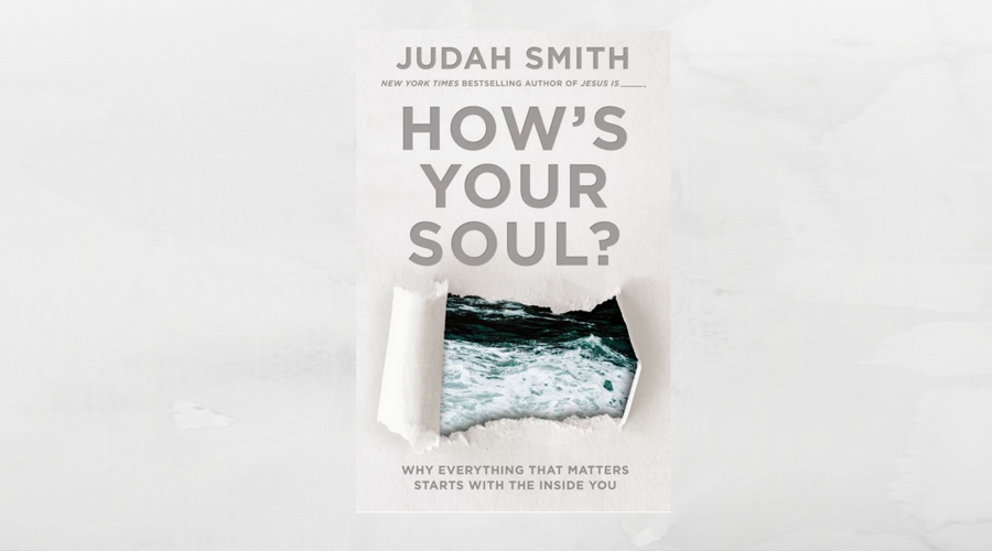 How's Your Soul by Judah Smith