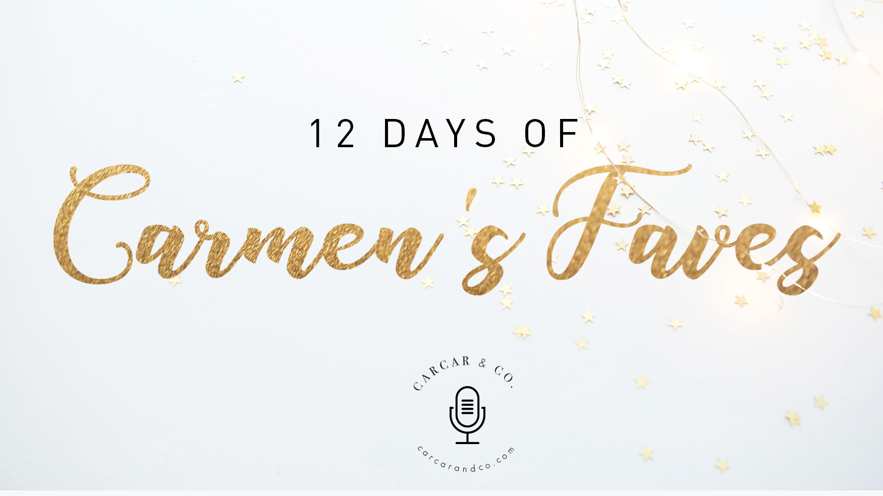 12 Days of Carmen's Faves Blog Header
